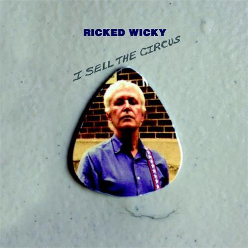 Ricked Wicky (Robert Pollard) I Sell the Circus (LP)
